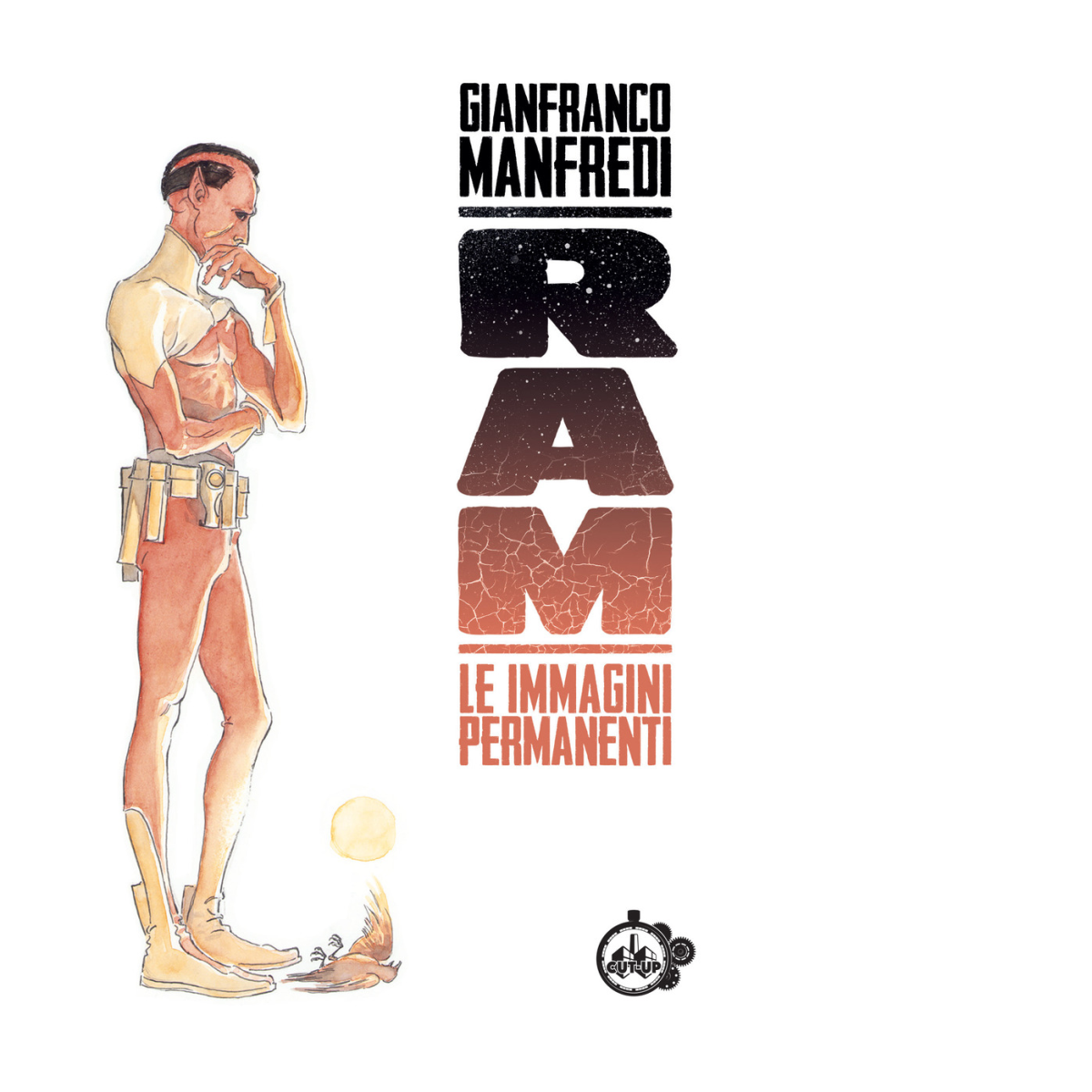 Ram. Le immagini permanenti di Gianfranco Manfredi - Cut-Up, 2021 libro usato