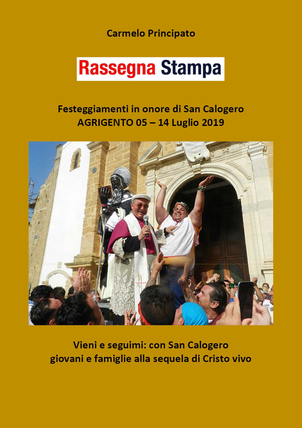Rassegna Stampa - Festeggiamenti in onore di San Calogero - Agrigento 05 - 14 libro usato