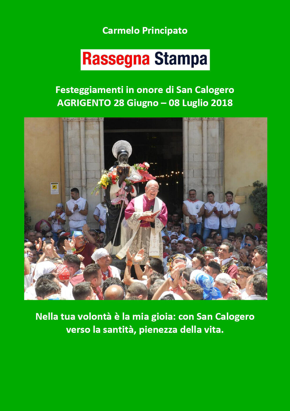 Rassegna Stampa - Festeggiamenti in onore di San Calogero - Agrigento 28 Giugno libro usato