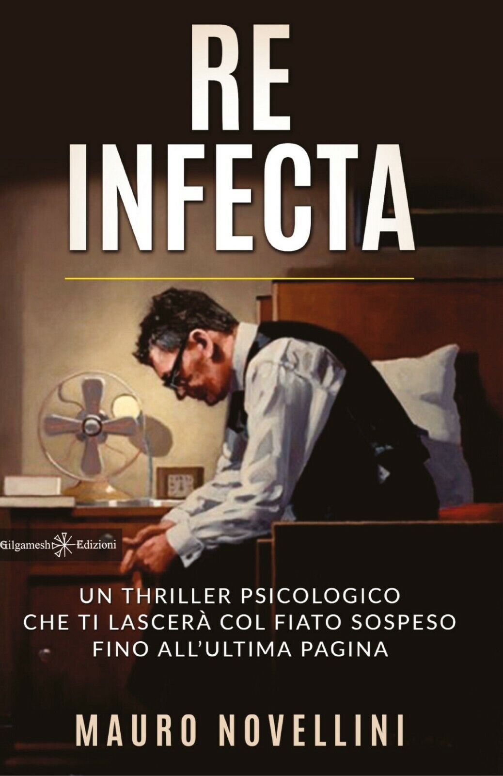 Re infecta  di Mauro Novellini,  2015,  Gilgamesh Edizioni libro usato