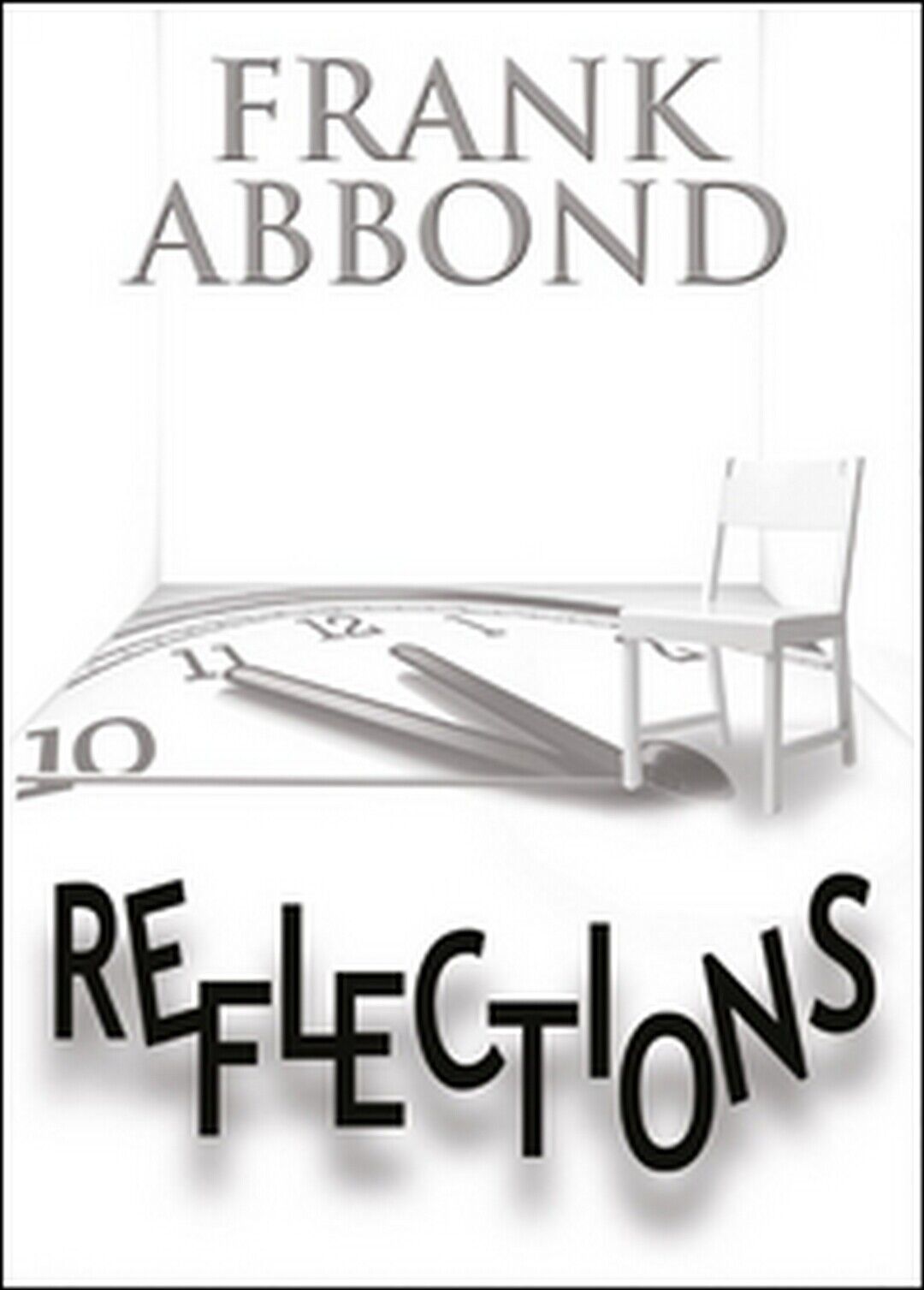 Reflections  di Frank Abbond,  2016,  Youcanprint libro usato