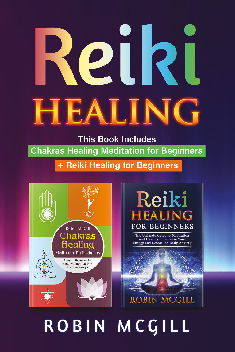 Reiki Healing. This Book Includes: Chakras Healing Meditation for Beginners + re libro usato