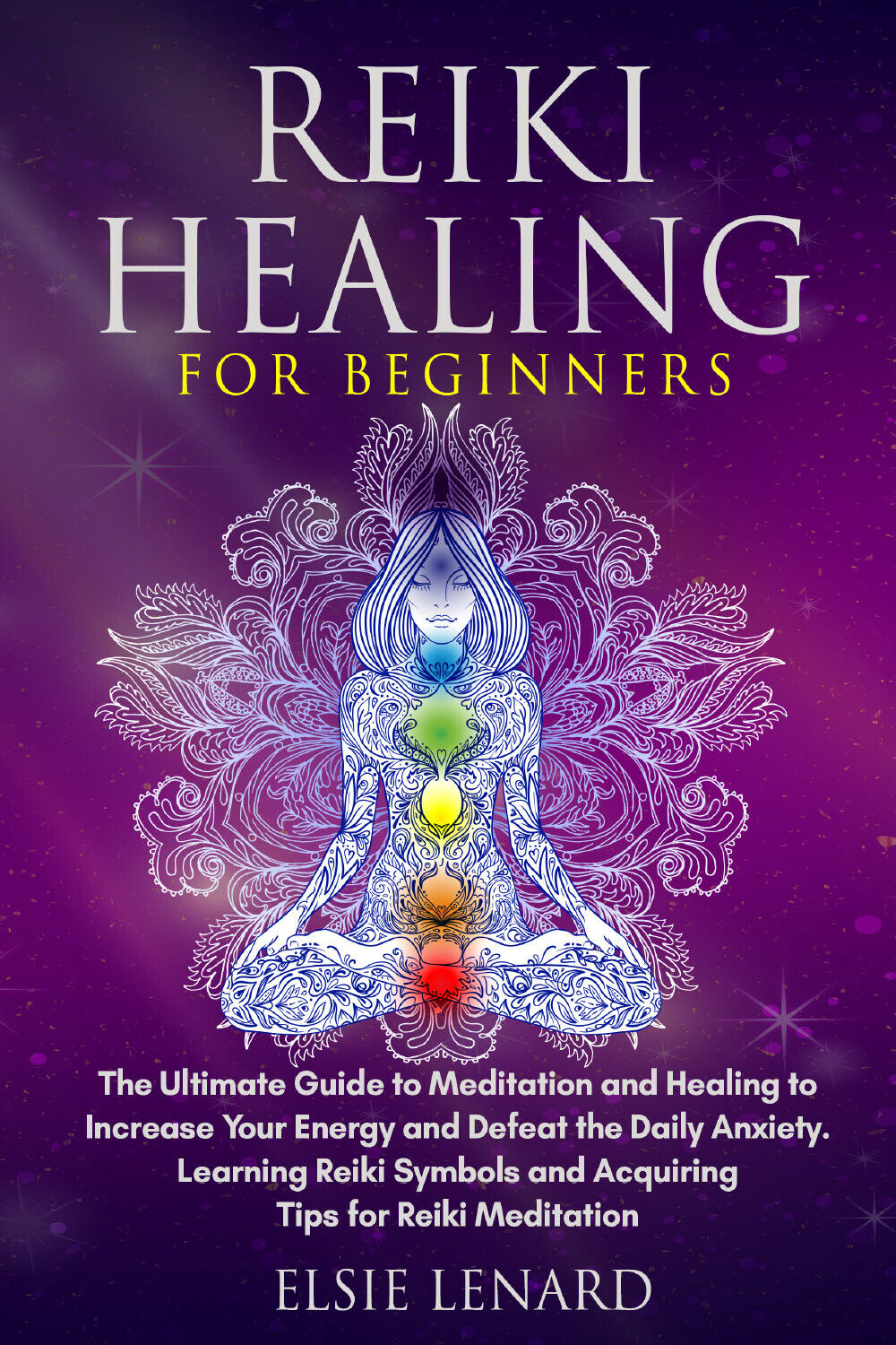 Reiki healing for beginners. The ultimate guide to meditation and healing to inc libro usato