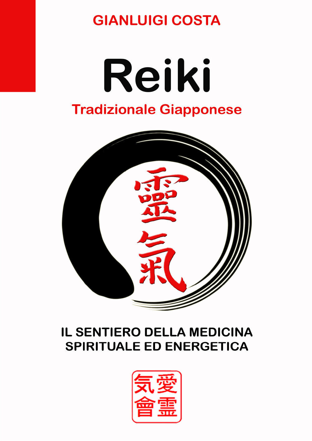 Reiki tradizionale giapponese. Il sentiero della medicina spirituale ed energeti libro usato