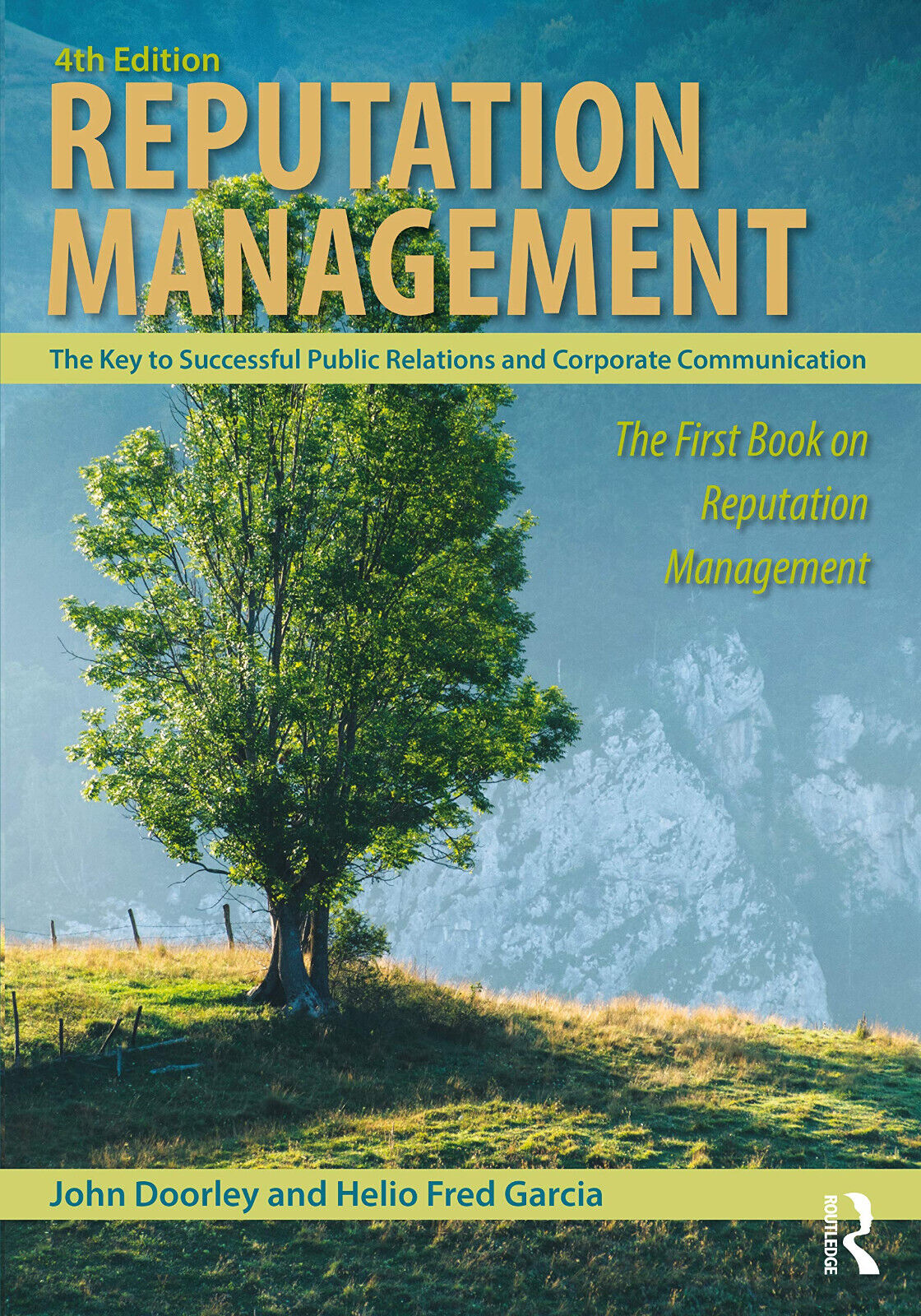 Reputation Management - John Doorley, Helio Fred Garcia - Routledge, 2020 libro usato