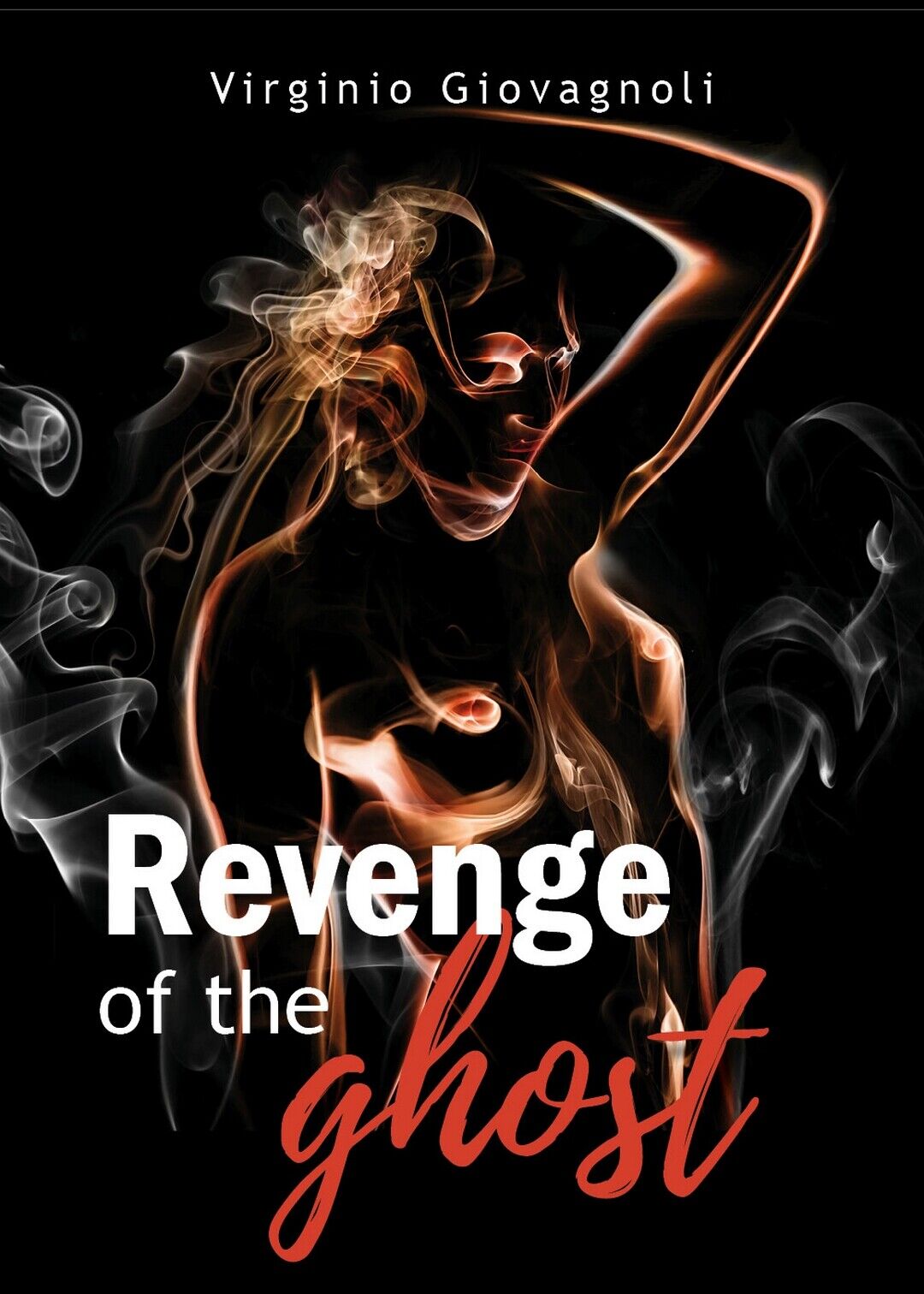 Revenge of the Ghost (La vendetta del fantasma)  di Virginio Giovagnoli,  2019 libro usato
