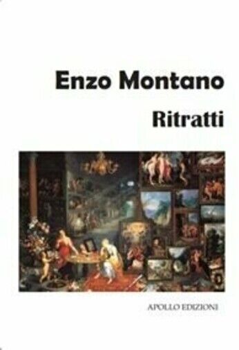 Ritratti di Enzo Montano, 2019, Apollo Edizioni libro usato