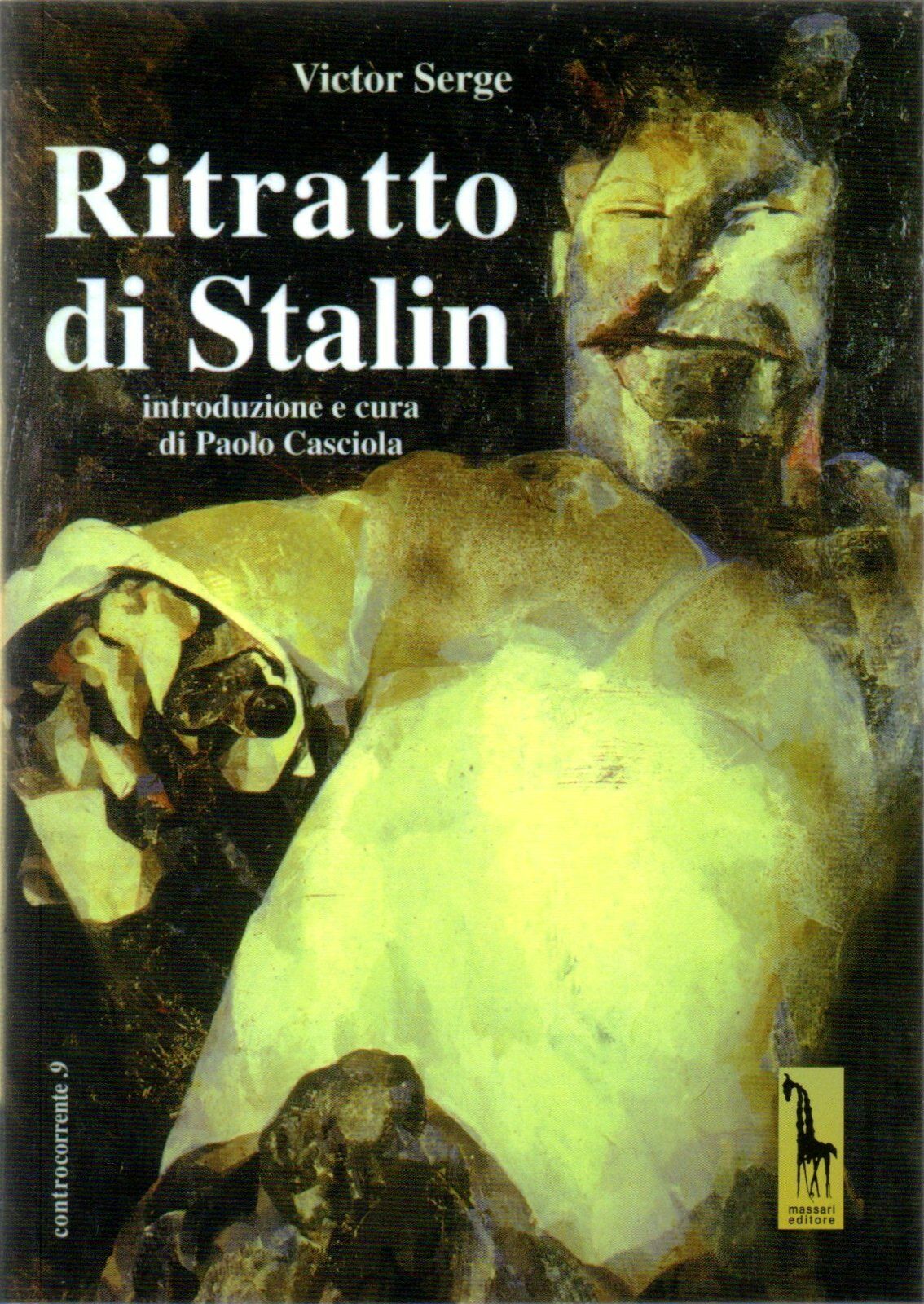 Ritratto di Stalin di Victor Serge,  2015,  Massari Editore libro usato