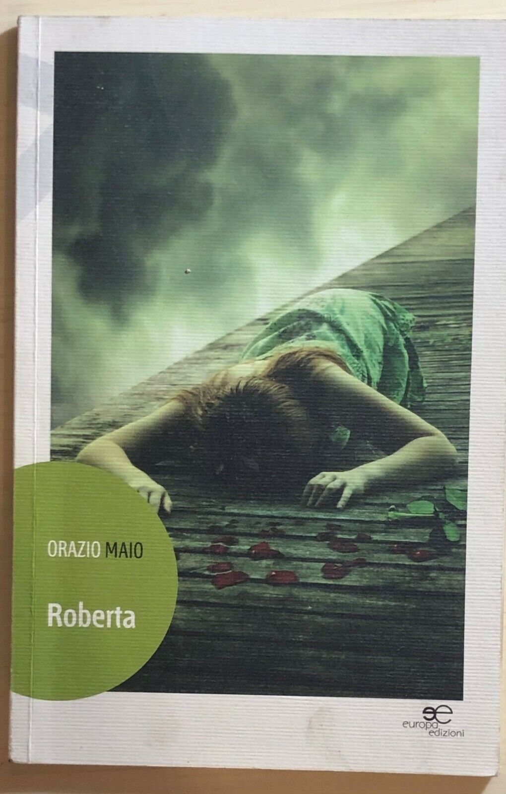 Roberta di Orazio Maio, 2014, Europa Edizioni libro usato