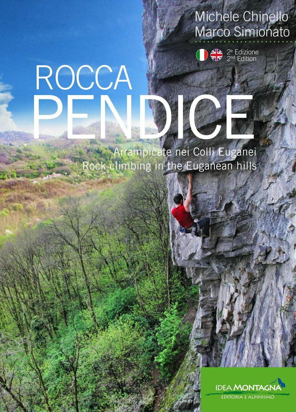 Rocca Pendice - Michele Chinello, Marco Simionato - idea montagna, 2018 libro usato