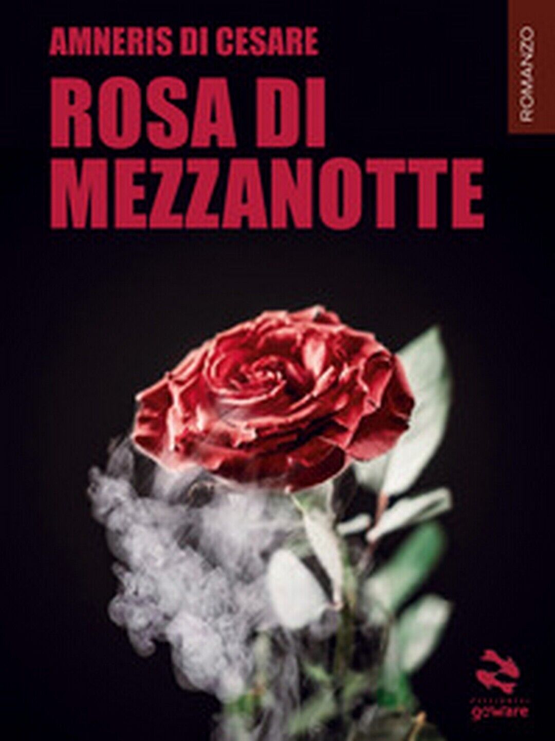 Rosa di mezzanotte  di Di Cesare Amneris,  2019,  Goware libro usato