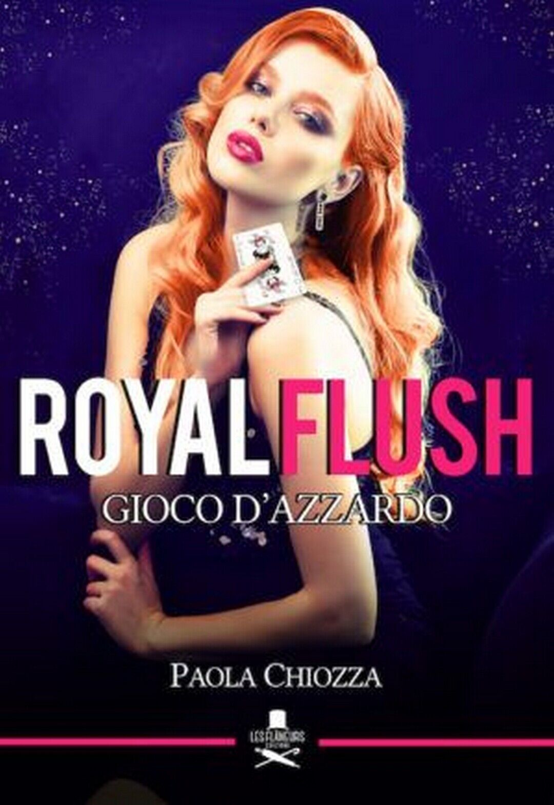 Royal flush  di Paola Chiozza ,  Flaneurs libro usato