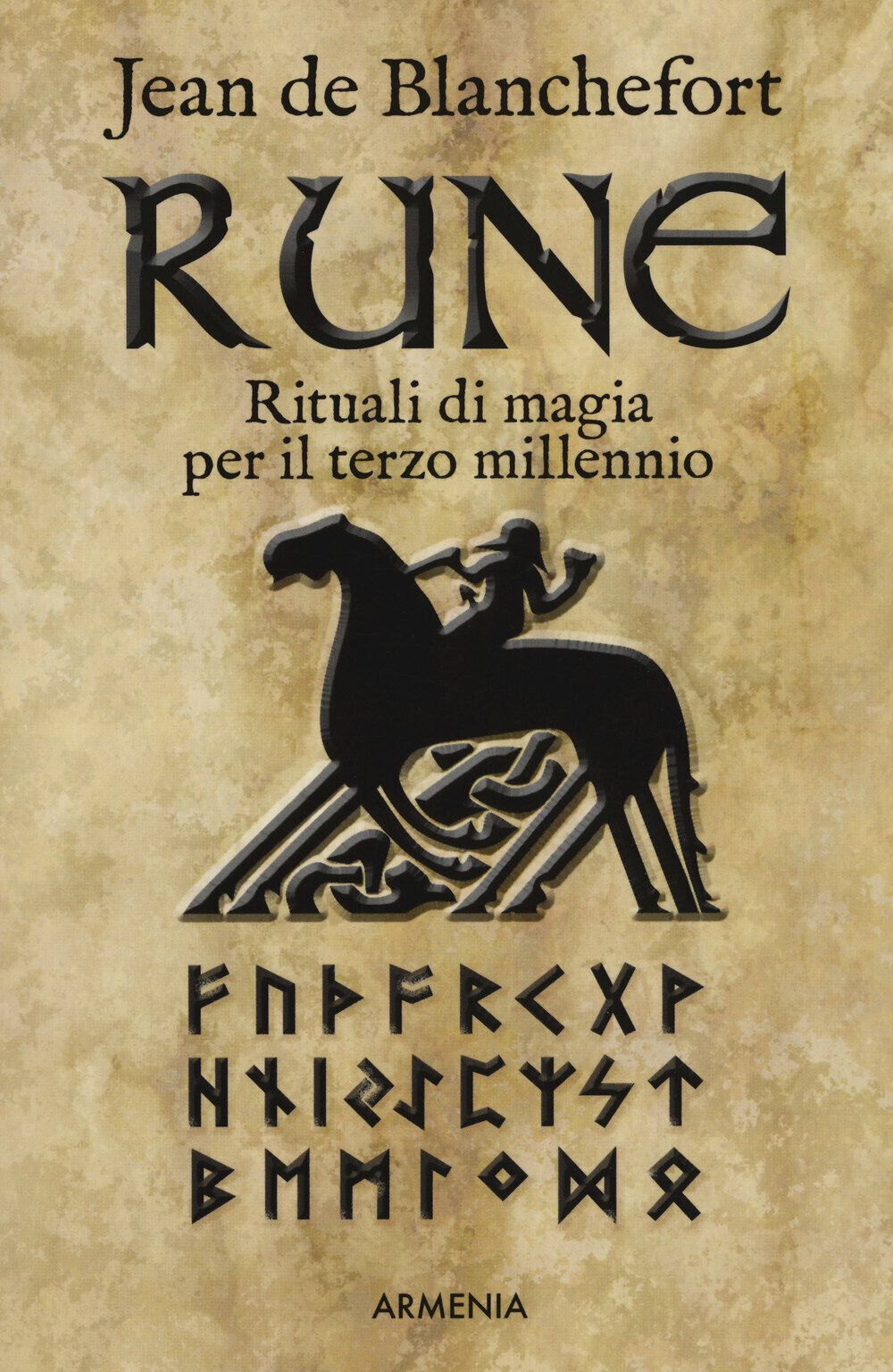 Rune. Rituali di magia per il terzo millennio - Jean de Blanchefort - 2018 libro usato