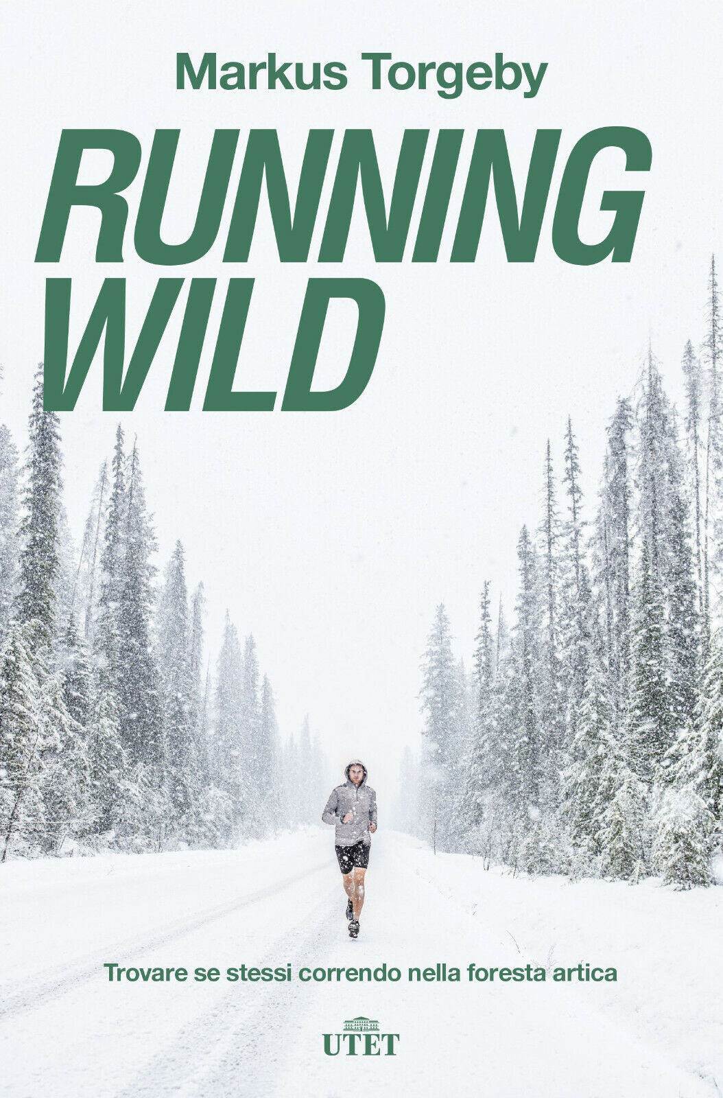 Running wild - Markus Torgeby - UTET, 2018 libro usato