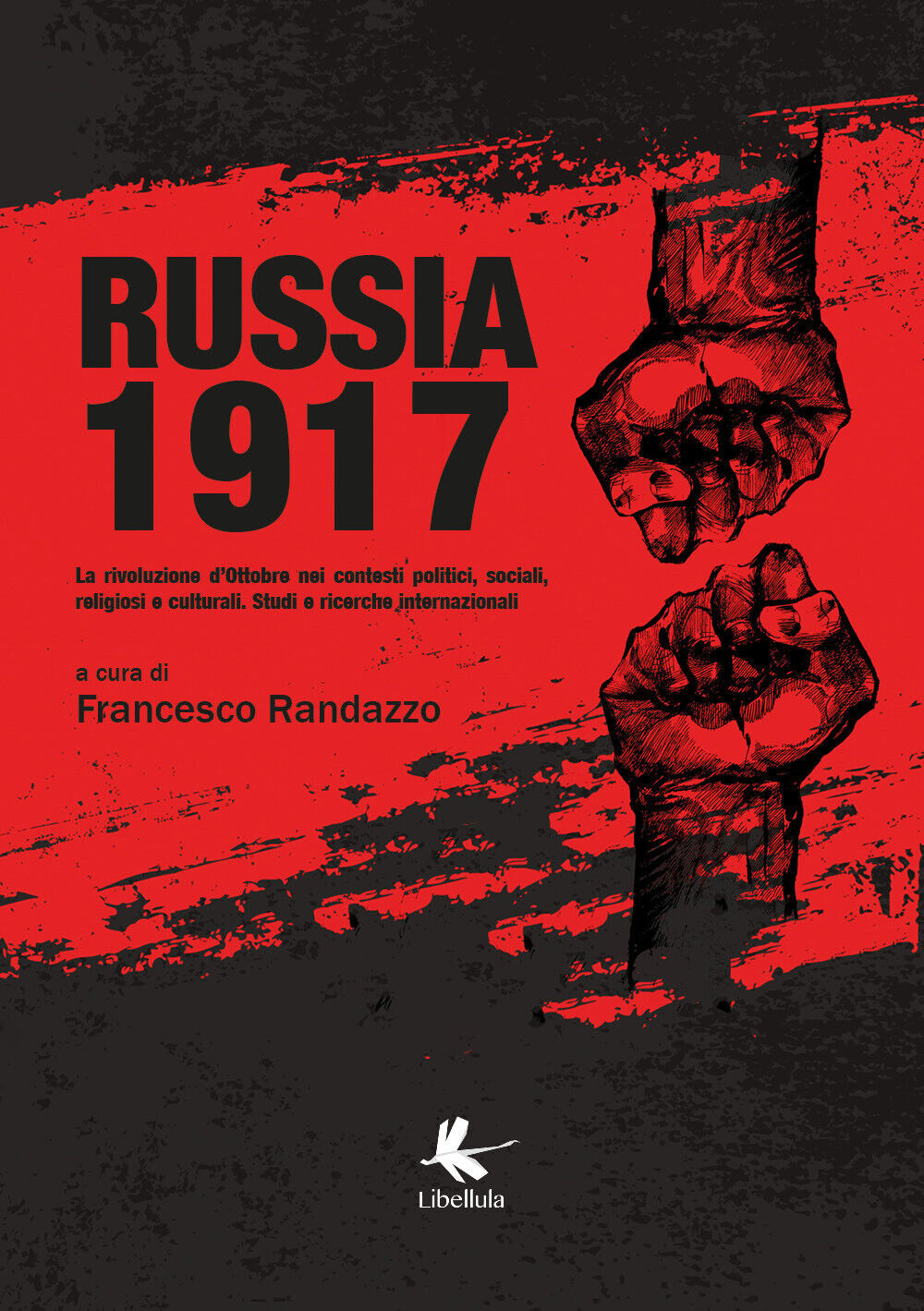 Russia 1917 - F. Randazzo,  Youcanprint libro usato