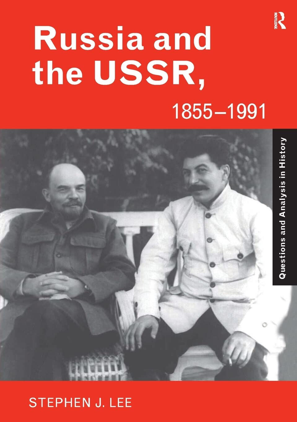 Russia and the USSR, 1855-1991 - Stephen J. Lee - Routledge, 2005 libro usato