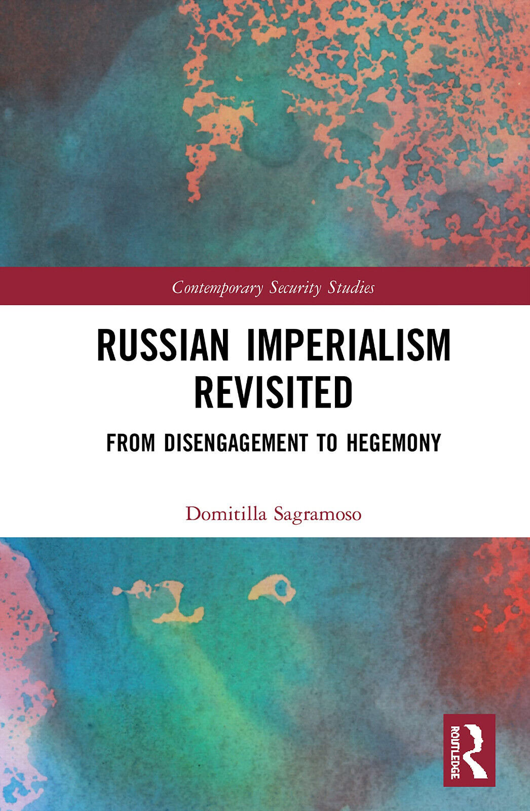 Russian Imperialism Revisited - Domitilla Sagromoso, Domitilla Sagramoso - 2020 libro usato
