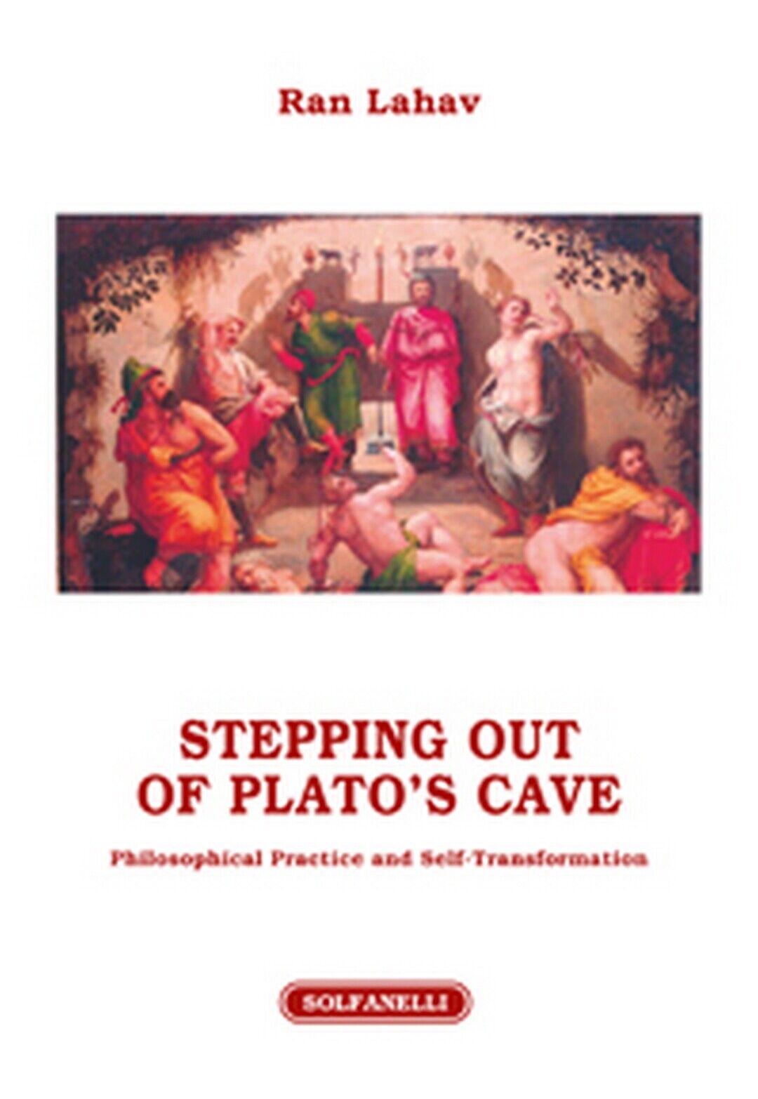 STEPPING OUT OF PLATO?S CAVE Philosophical Practice and Self-Transformation libro usato