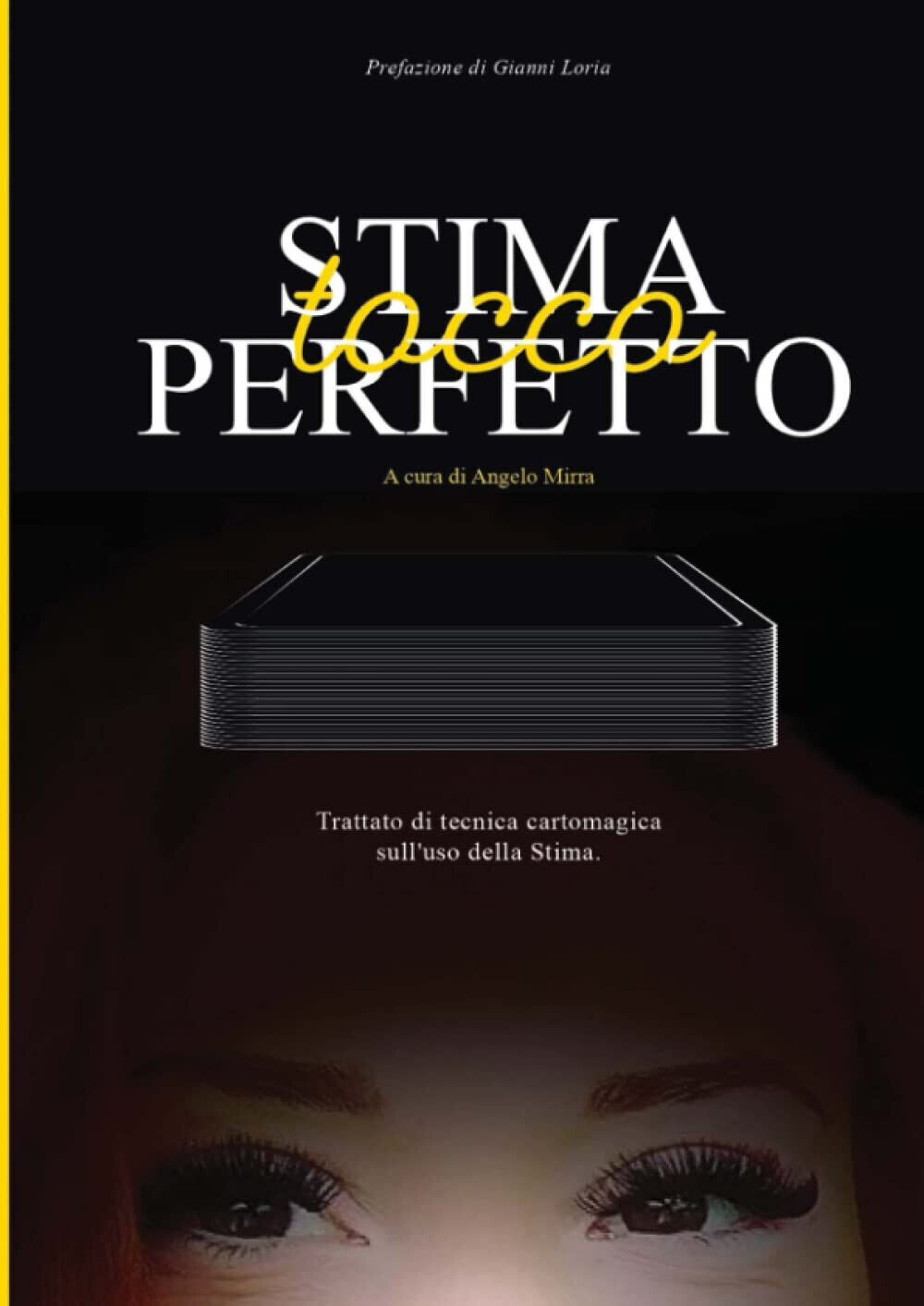 STIMA TOCCO PERFETTO - Angelo Mirra - Lulu.com, 2021 libro usato