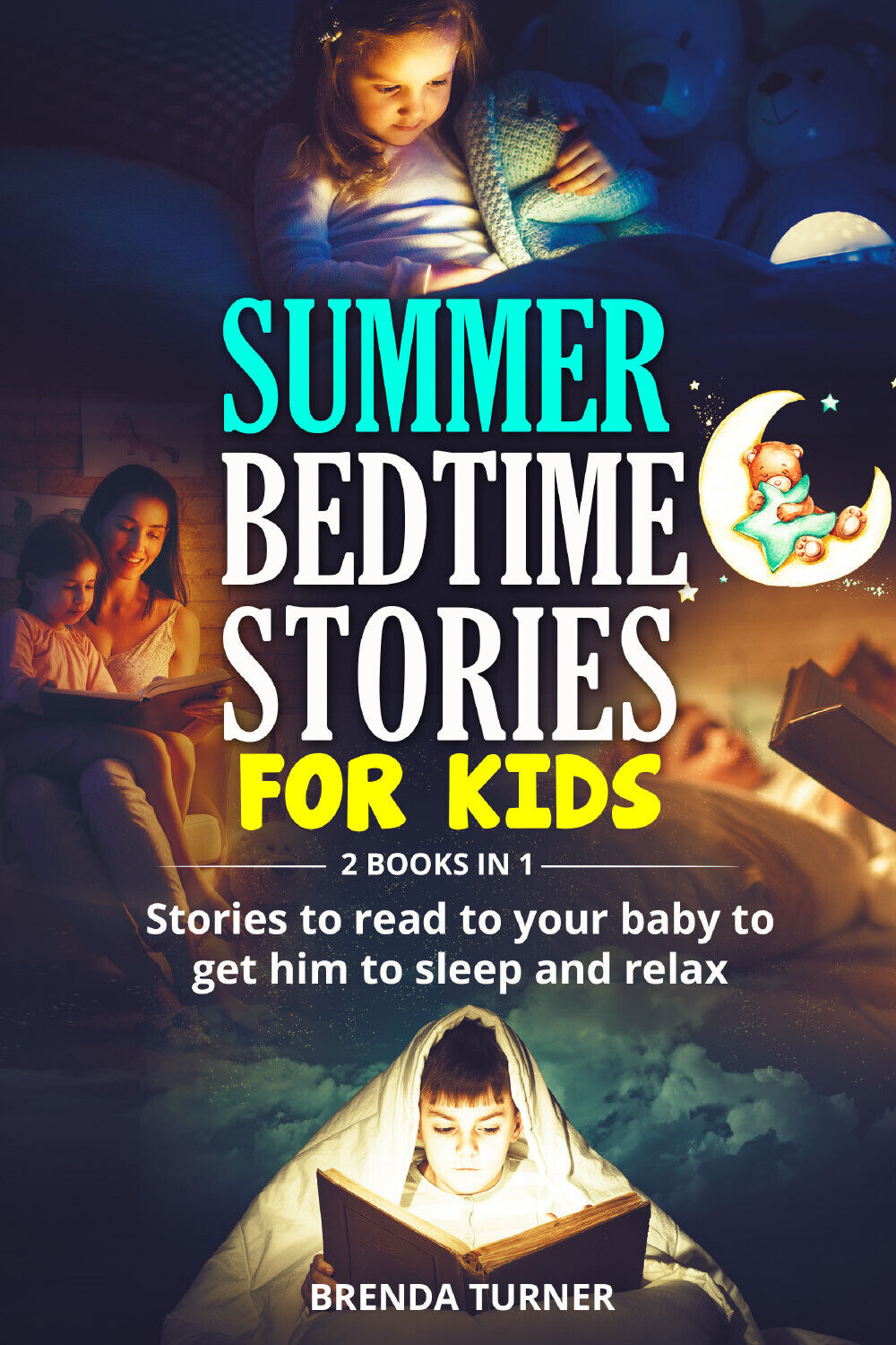 SUMMER BEDTIME STORIES FOR KIDS (2 Books in 1) di Brenda Turner,  2021,  Youcanp libro usato