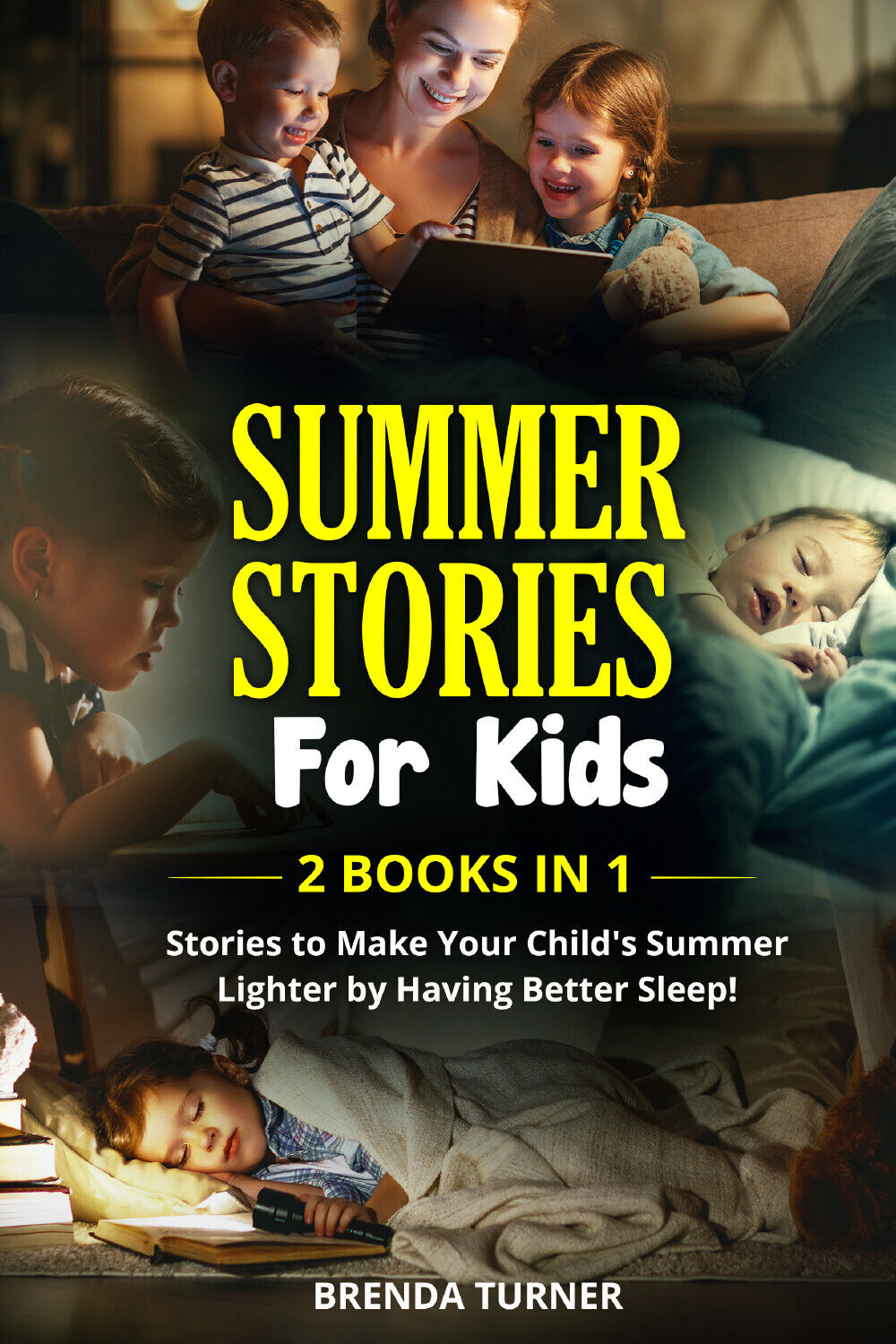 SUMMER STORIES FOR KIDS (2 Books in 1) di Brenda Turner,  2021,  Youcanprint libro usato