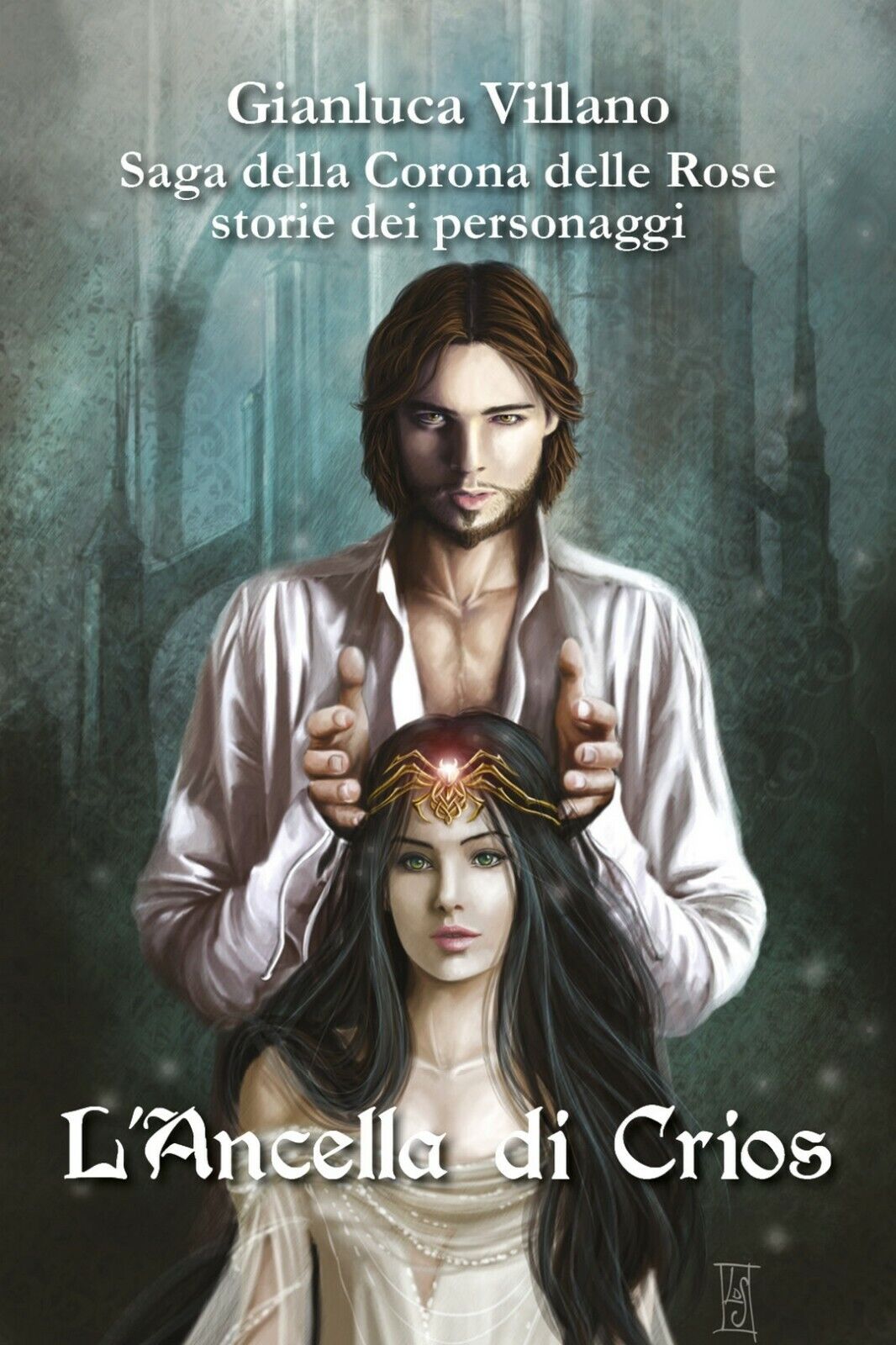 Saga della Corona delle Rose - storie dei personaggi - L'Ancella di Crios libro usato