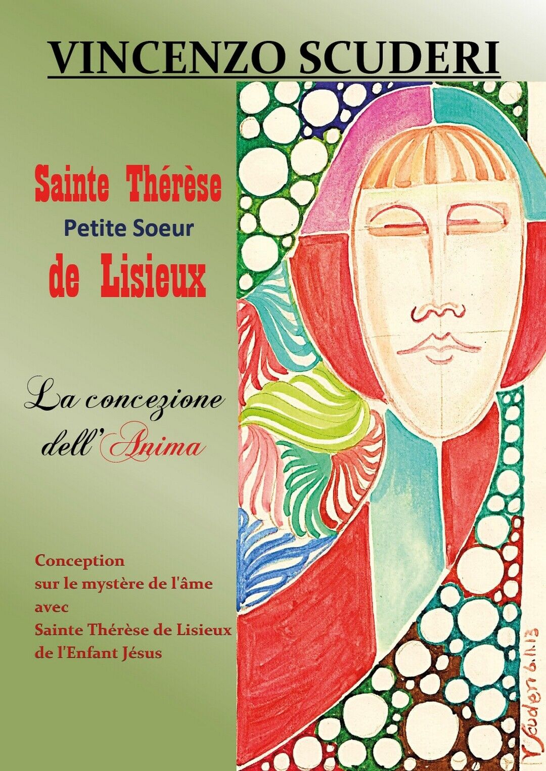 Sainte Th?r?se, Petite Soeur de Lisieux. La Concezione delL'Anima  libro usato