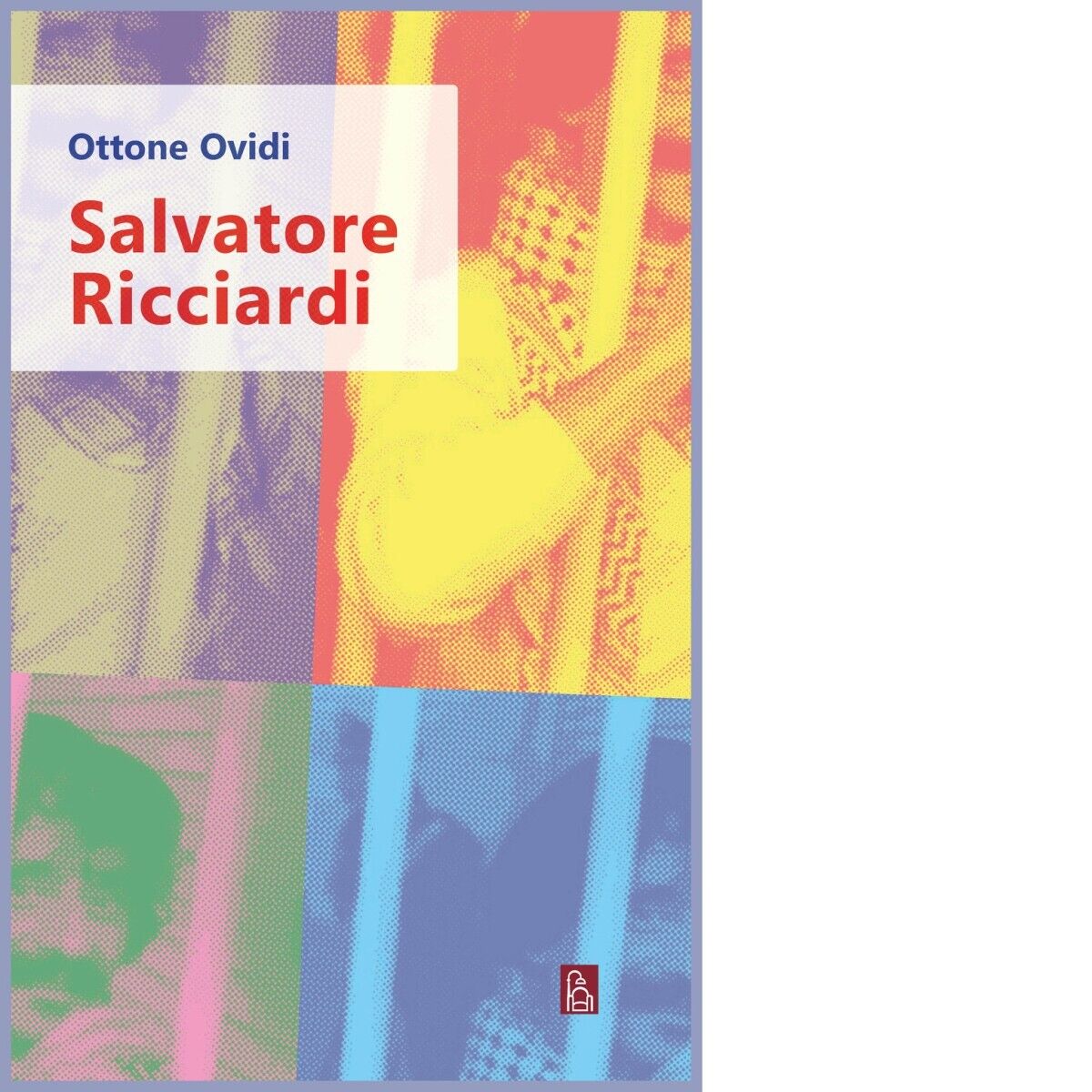 Salvatore Ricciardi di Ottone Ovidi, 2018, Bordeaux libro usato