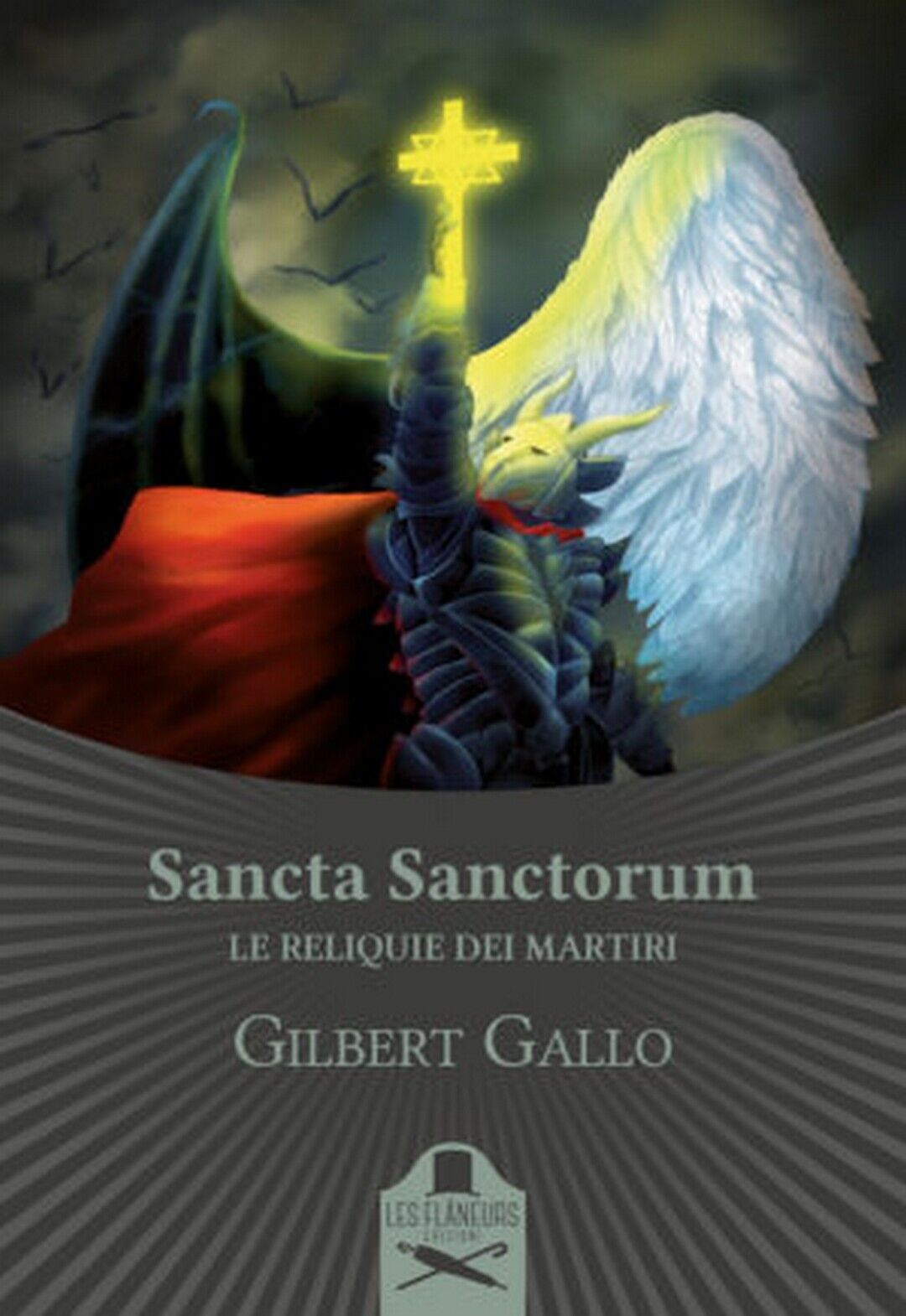 Sancta Sanctorum. Le reliquie dei Martiri  di Gilbert Gallo,  2020,  Les Flaneur libro usato