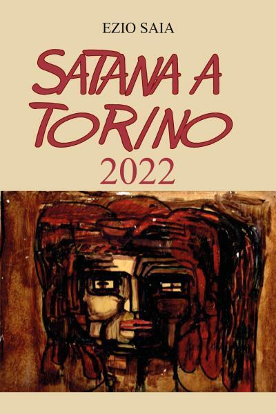 Satana a Torino di Ezio Saia,  2022,  Youcanprint libro usato