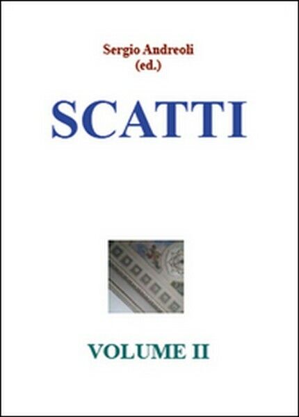 Scatti in disordine Vol.2  di Sergio Andreoli,  2015,  Youcanprint -  ER libro usato