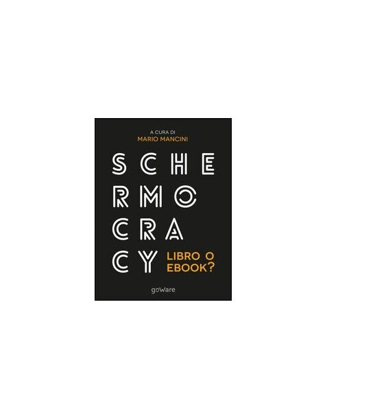 Schermocracy - M. Mancini,  2015,  Goware libro usato