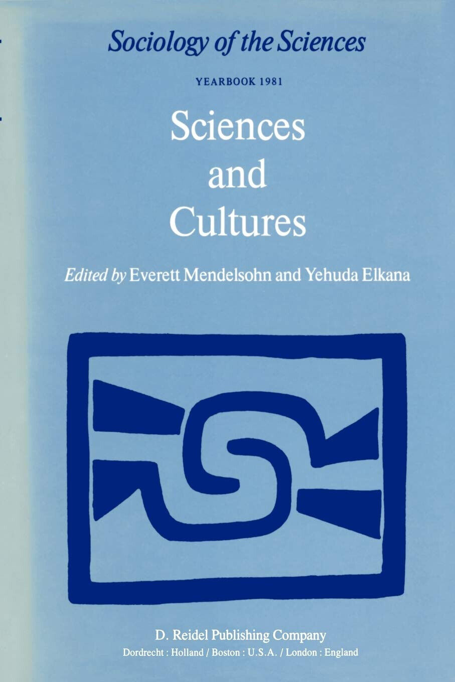 Sciences and Cultures - E. Mendelsohn - Springer, 1981 libro usato