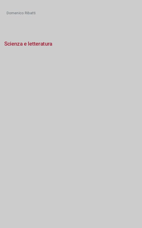 Scienza e letteratura - Domenico Ribatti - Stilo, 2008 libro usato