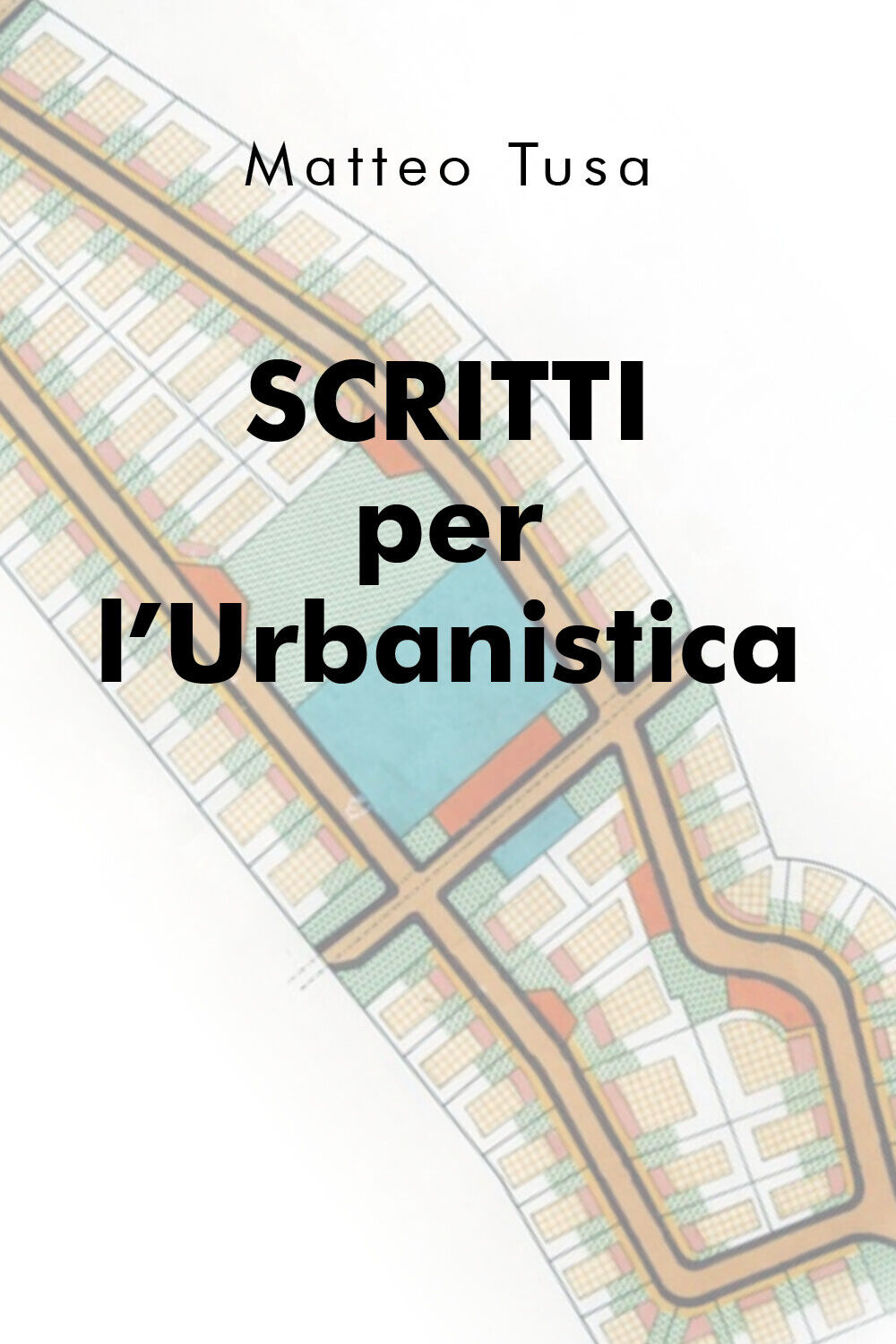Scritti per L'Urbanistica -  Matteo Tusa,  2020,  Youcanprint libro usato