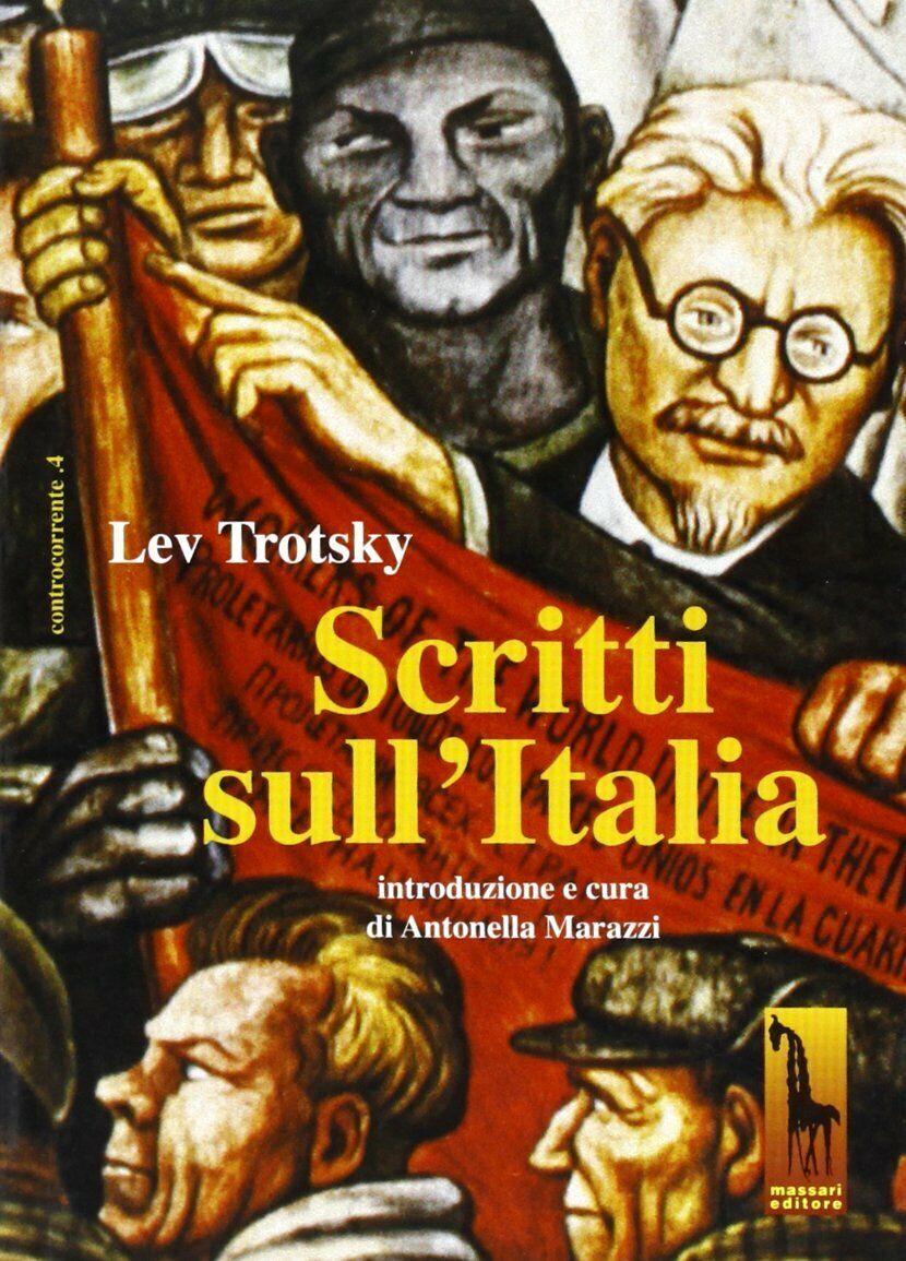 Scritti sulL'Italia di Lev Trotsky,  1990,  Massari Editore libro usato