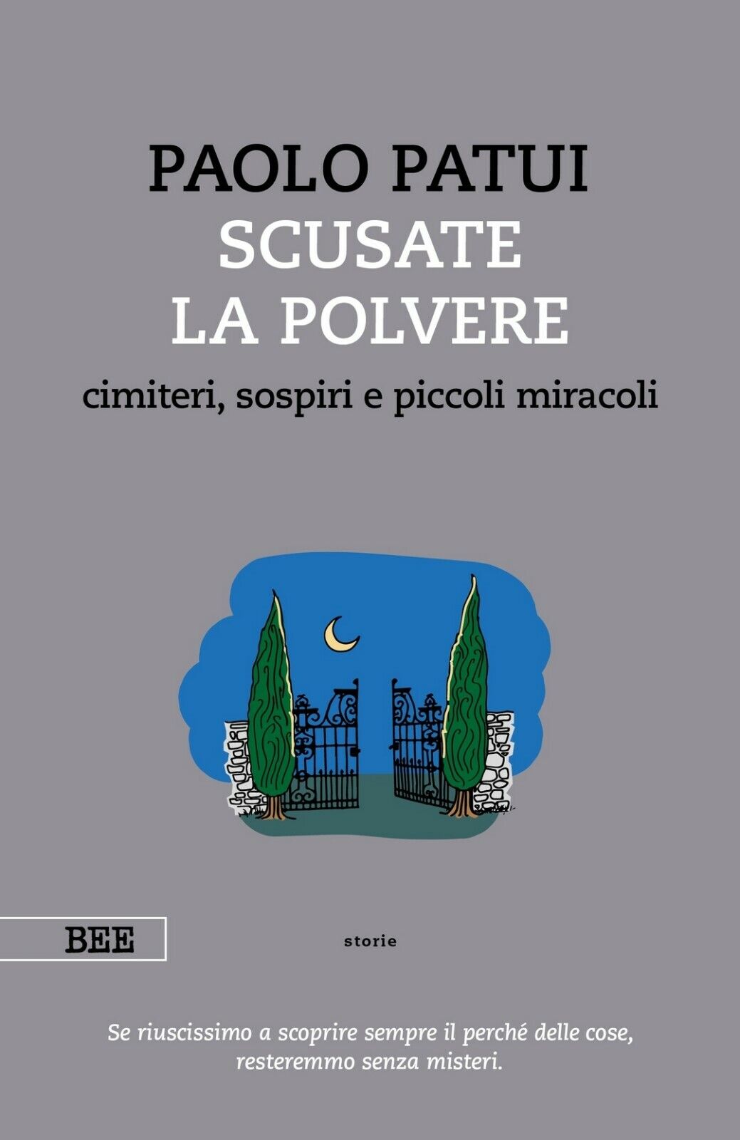Scusate la polvere  di Paolo Patui,  Bottega Errante Edizioni libro usato