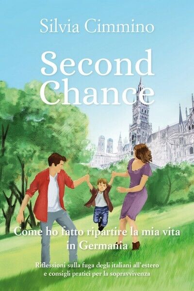 Second Chance  di Silvia Cimmino,  2019,  Youcanprint - ER libro usato