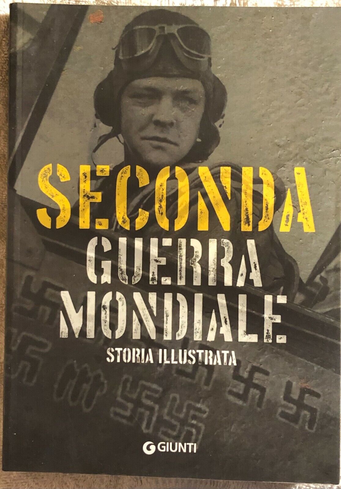 Seconda guerra mondiale di Flavio Fiorani,  2017,  Giunti libro usato