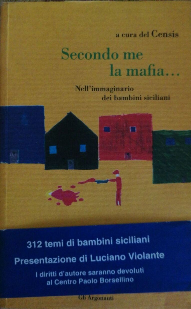 Secondo me la mafia... - Censis - 1996 - Meltemi - lo libro usato