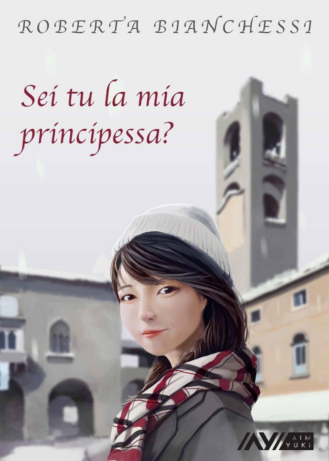 Sei tu la mia principessa?  di Roberta Bianchessi,  2020,  Youcanprint libro usato