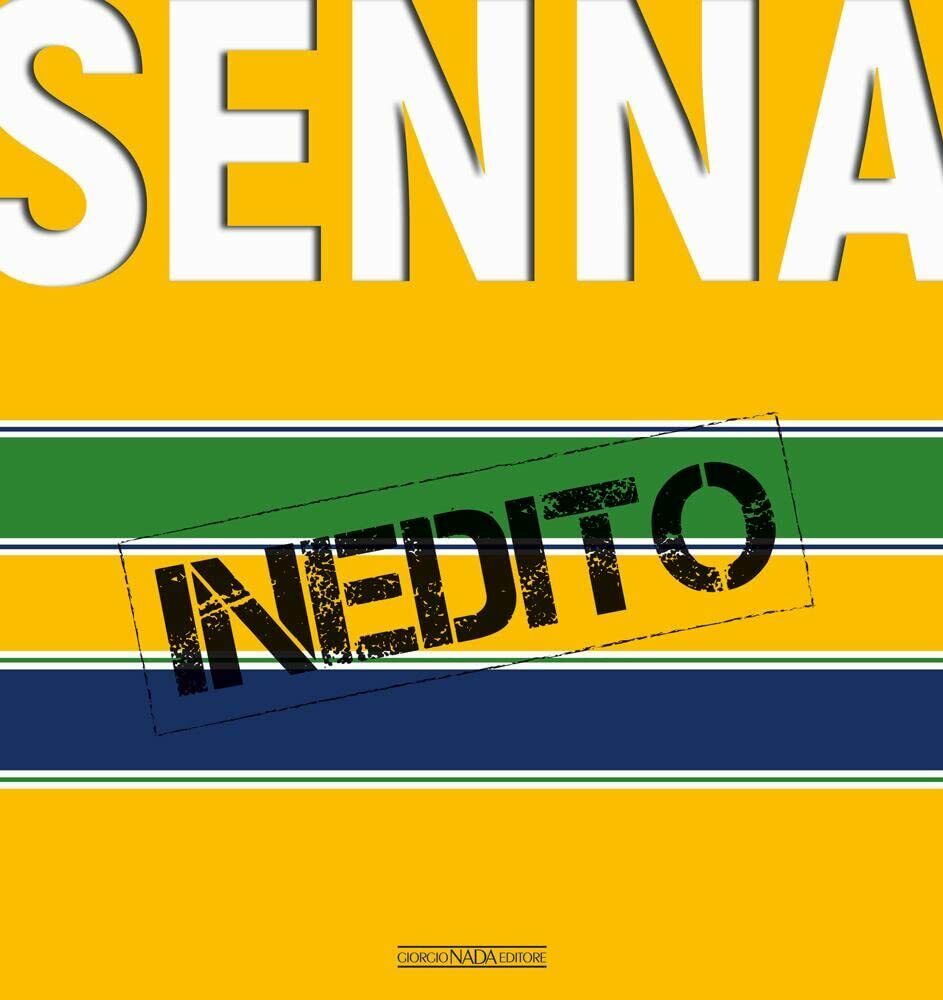 Senna inedito -  Pino Allievi, Roberto Boccafogli, Carlo Cavicchi-Nada, 2019  libro usato