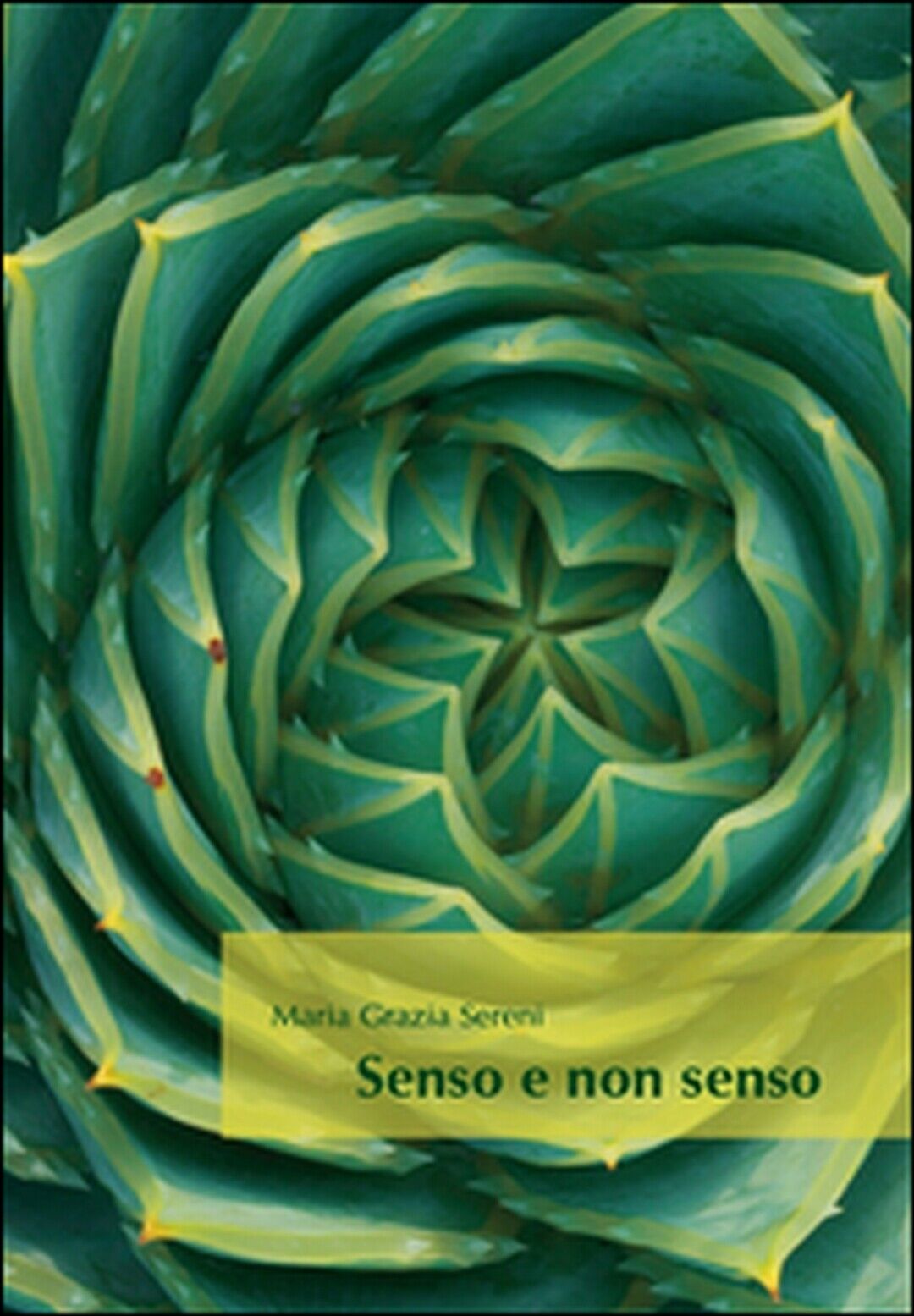Senso e non senso  di Maria Grazia Sereni,  2016,  Universitas Studiorum libro usato