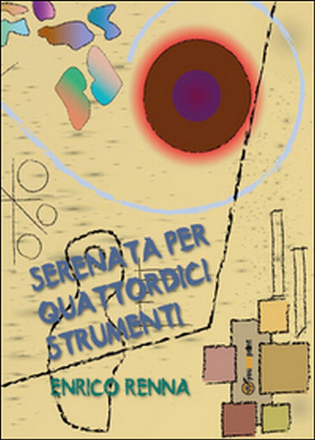 Serenata per quattordici strumenti  di Enrico Renna,  2015,  Youcanprint libro usato
