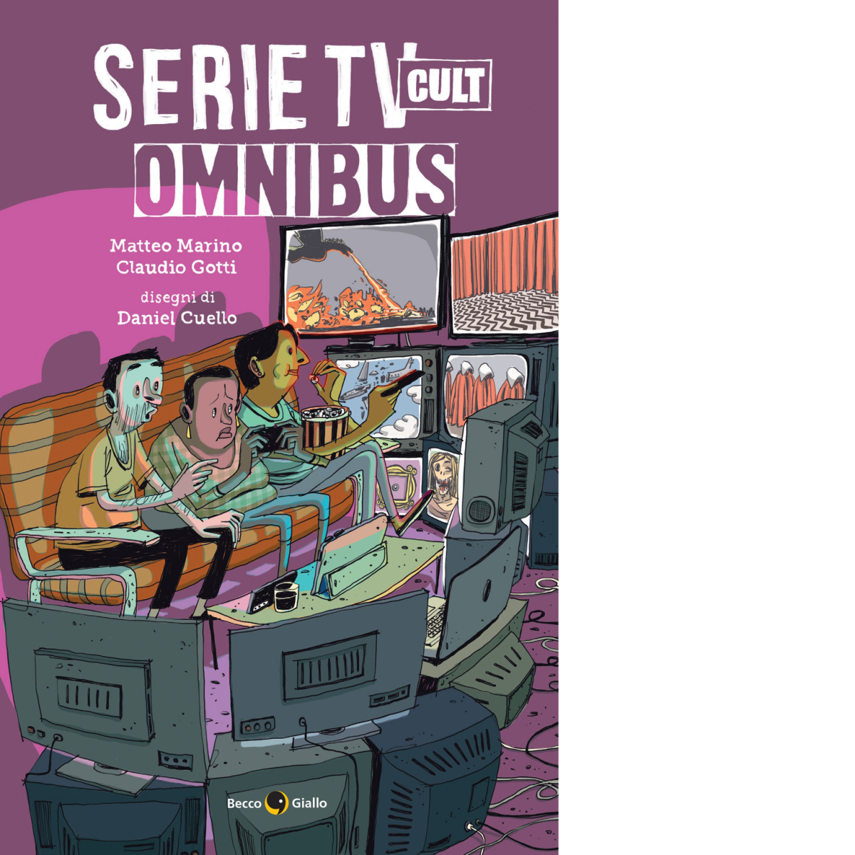 Serie TV cult. Omnibus di Matteo Marino, Claudio Gotti,  2021,  Becco Giallo libro usato