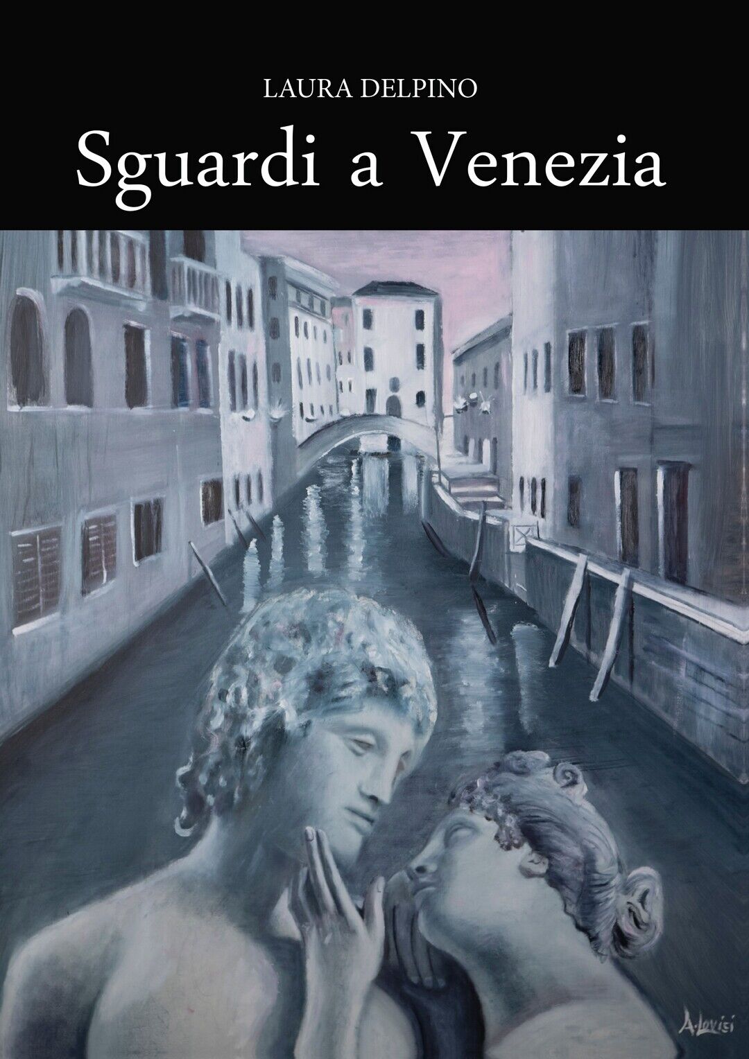 Sguardi a Venezia  di Laura Delpino,  2020,  Youcanprint libro usato