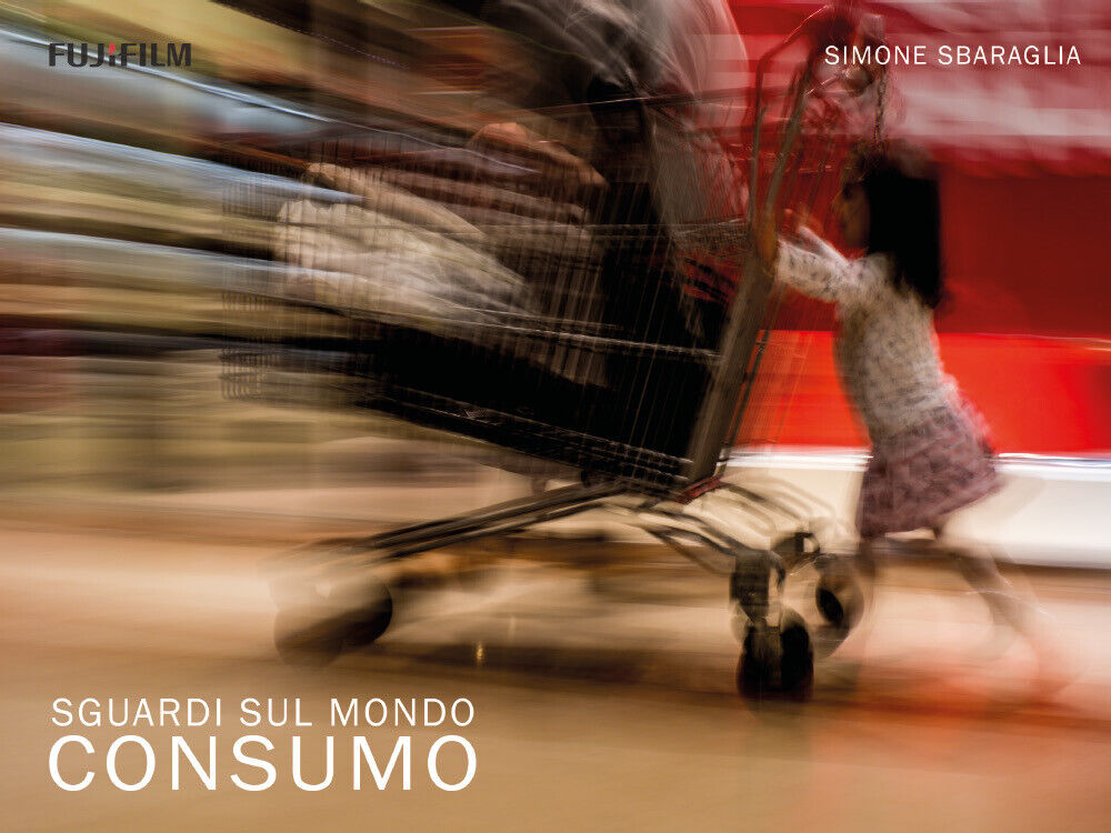 Sguardi sul Mondo: Consumo  di Simone Sbaraglia,  2018,  Youcanprint libro usato