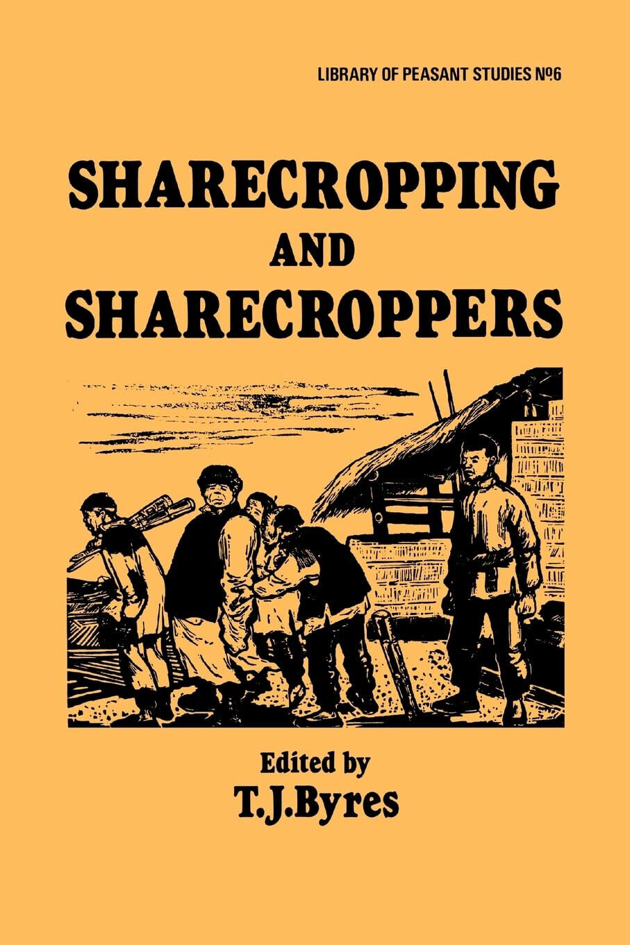 Sharecropping and Sharecroppers - T. J. Byres - Routledge, 1983 libro usato