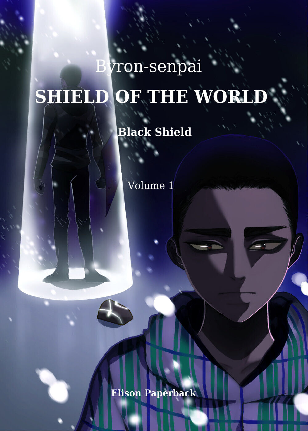 Shield of the World di Byron-senpai,  2021,  Youcanprint libro usato