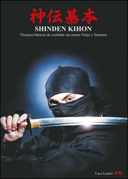 Shinden kihon. Unarmed fighting basic techniques of the ninja and samurai - ER libro usato